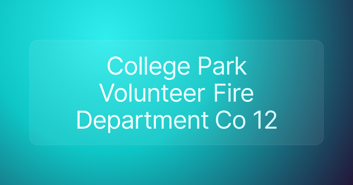 College Park Volunteer Fire Department Co 12