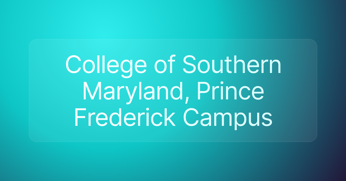 College of Southern Maryland, Prince Frederick Campus