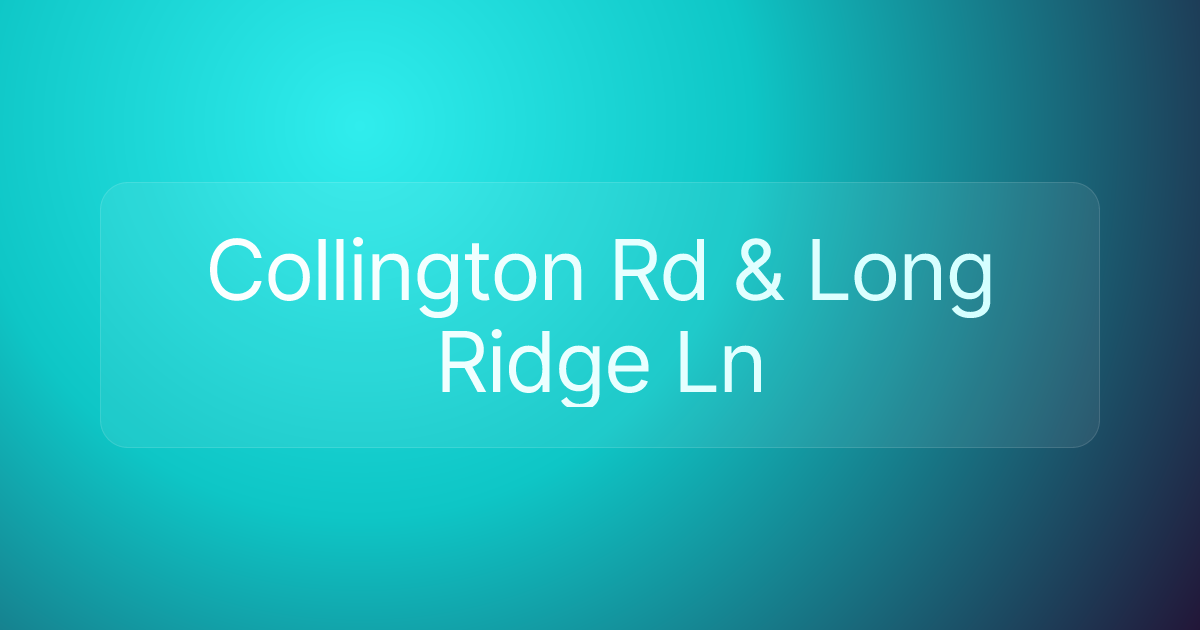 Collington Rd & Long Ridge Ln