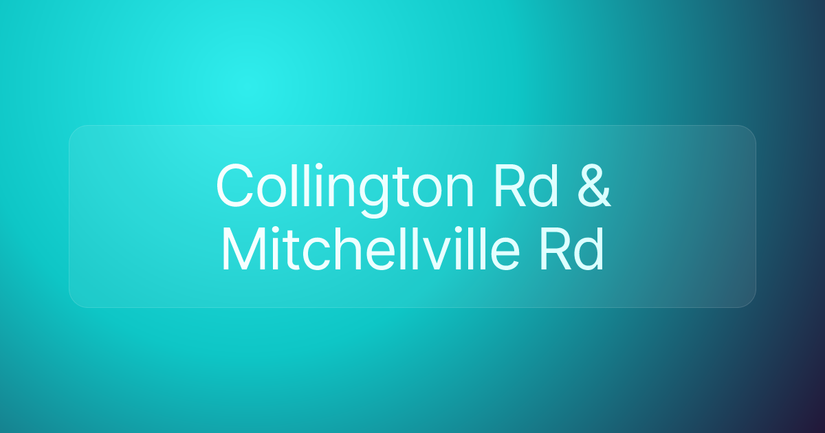 Collington Rd & Mitchellville Rd