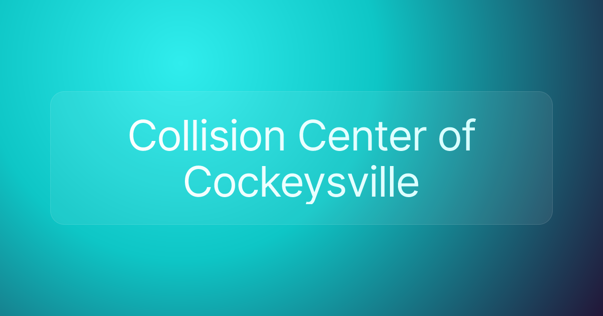 Collision Center of Cockeysville