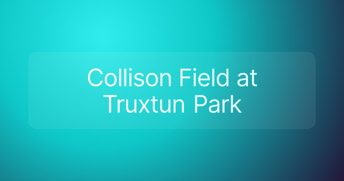 Collison Field at Truxtun Park