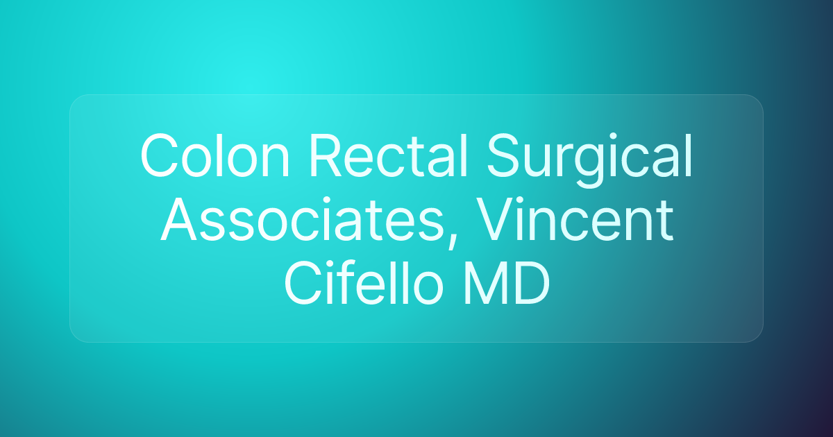 Colon Rectal Surgical Associates, Vincent Cifello MD