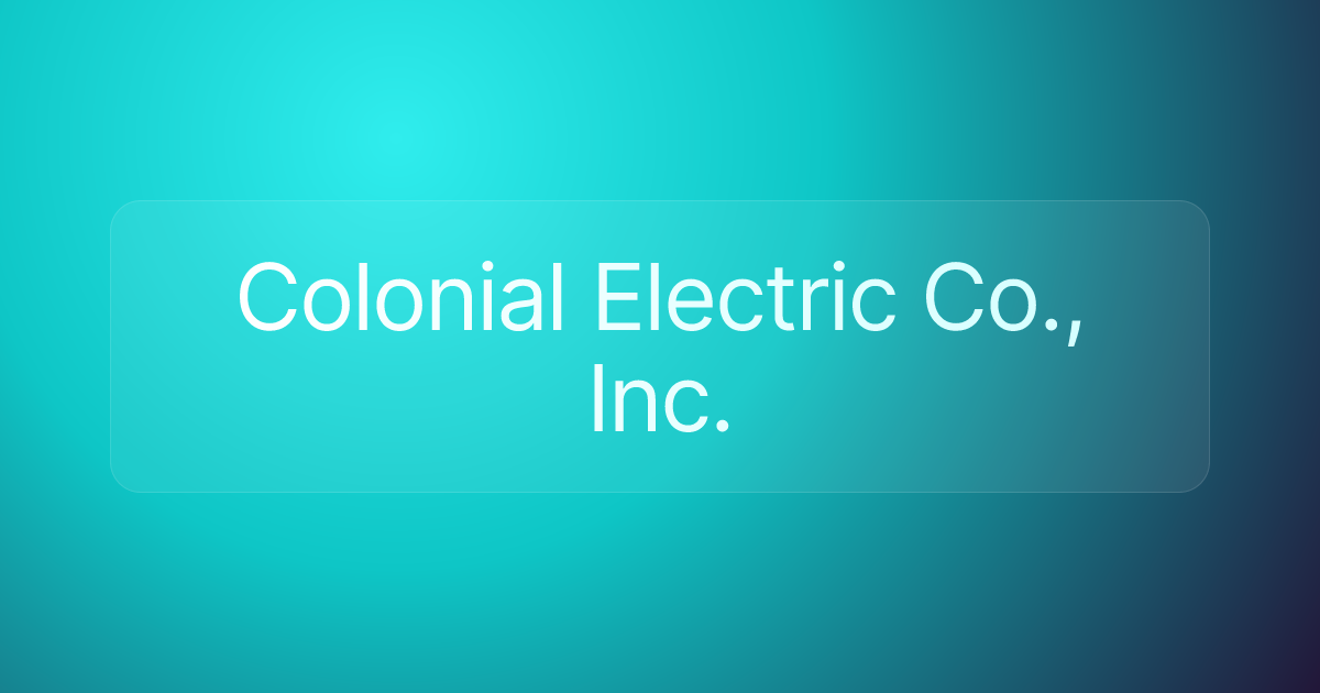 Colonial Electric Co., Inc.