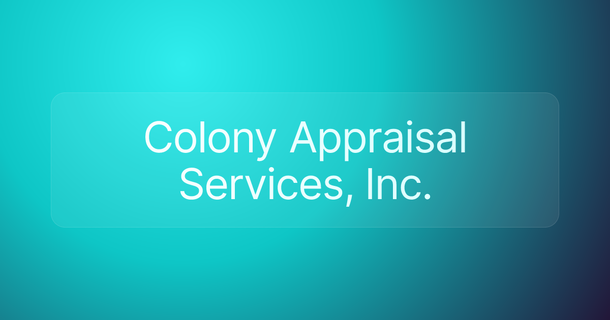 Colony Appraisal Services, Inc.
