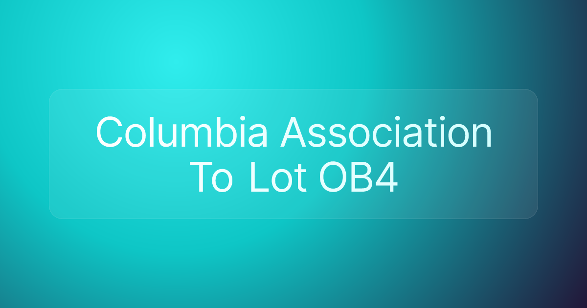 Columbia Association To Lot OB4