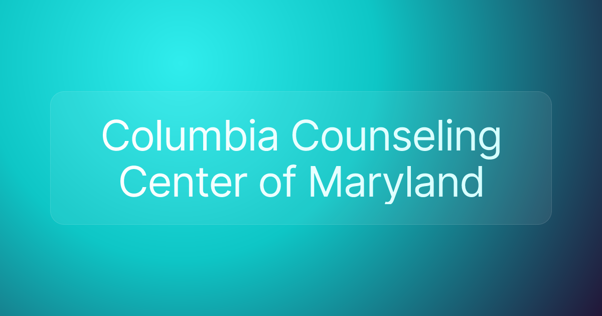 Columbia Counseling Center of Maryland