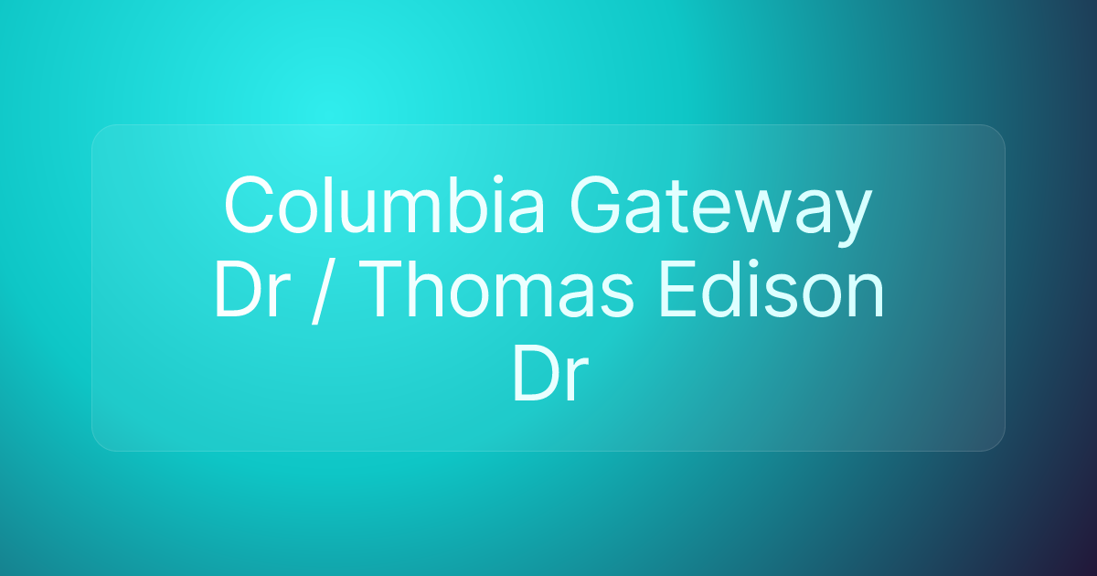Columbia Gateway Dr / Thomas Edison Dr