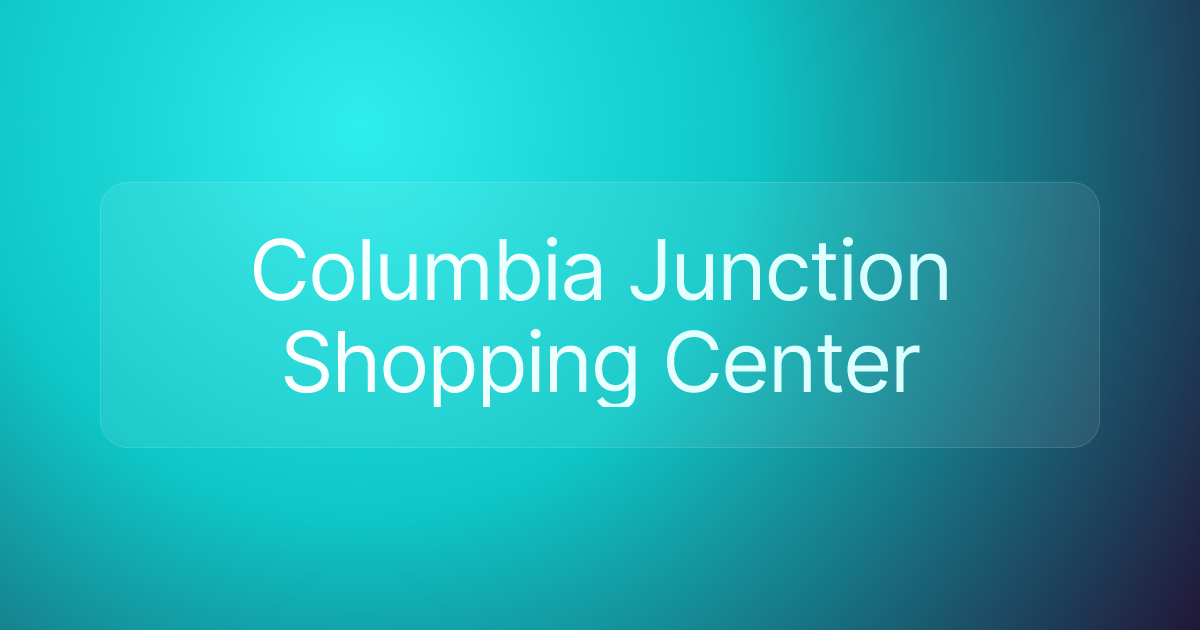 Columbia Junction Shopping Center