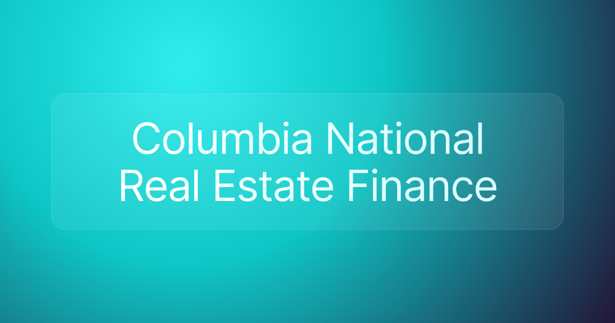 Columbia National Real Estate Finance