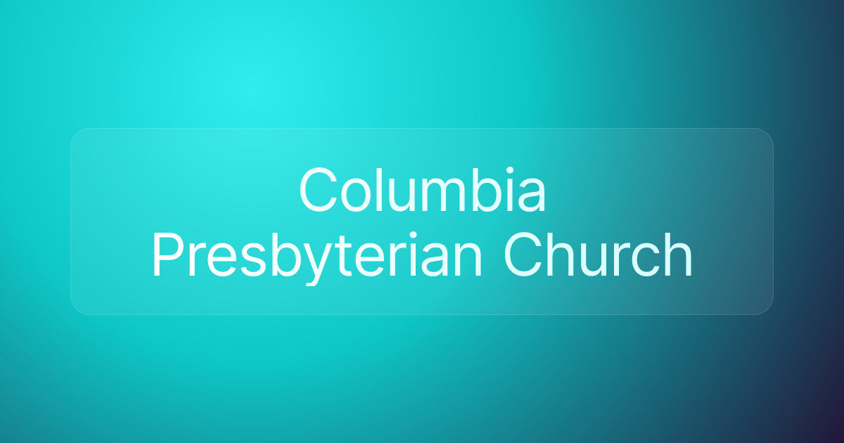 Columbia Presbyterian Church