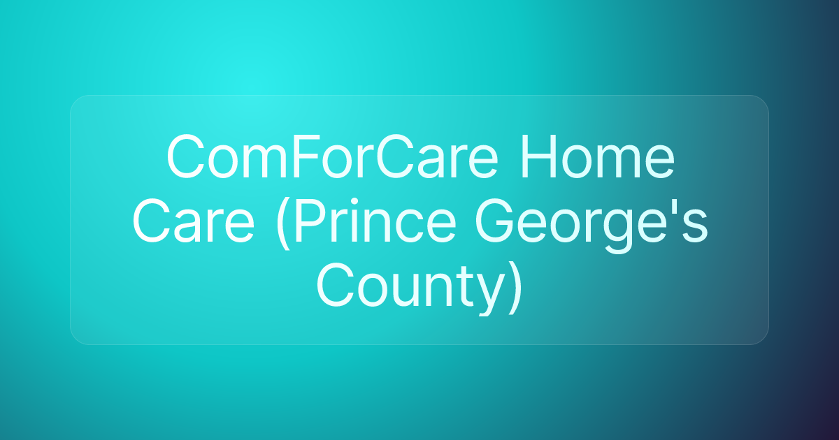 ComForCare Home Care (Prince George's County)