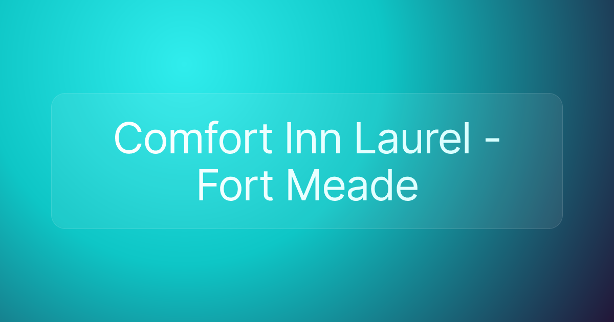 Comfort Inn Laurel - Fort Meade