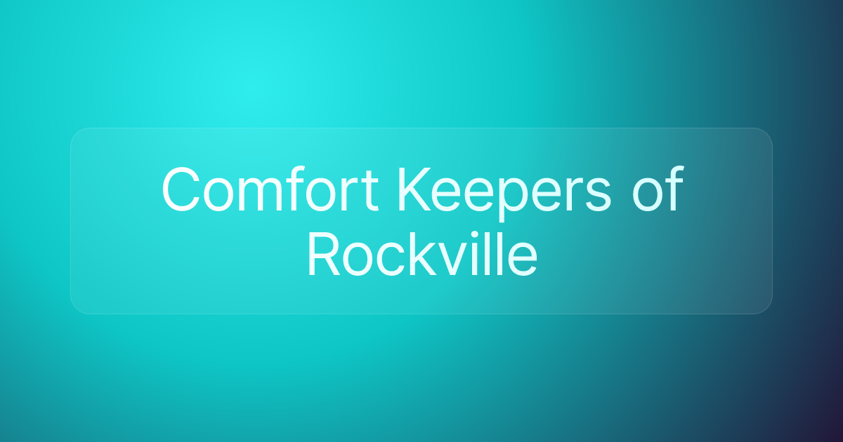 Comfort Keepers of Rockville