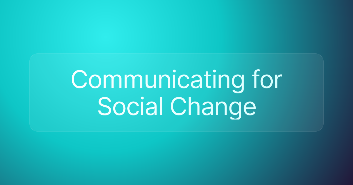 Communicating for Social Change