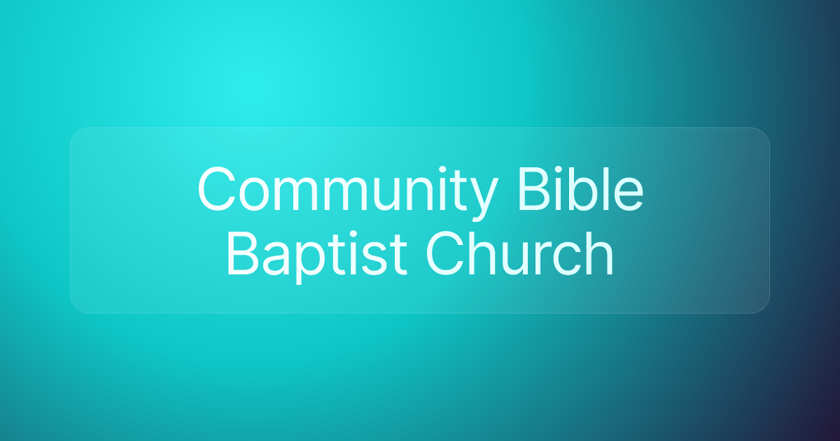 Community Bible Baptist Church