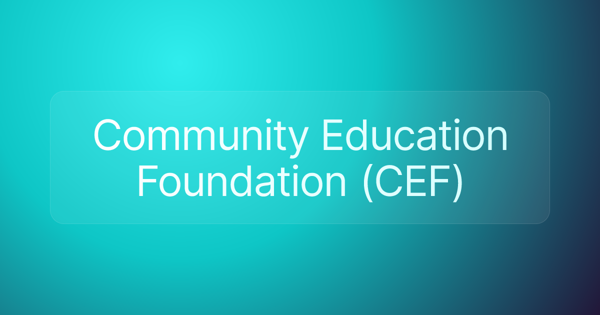 Community Education Foundation (CEF)