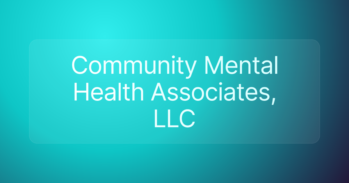 Community Mental Health Associates, LLC