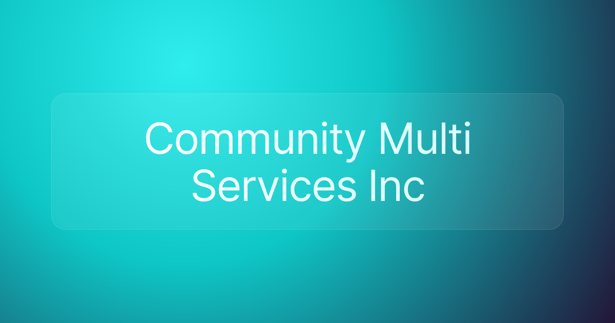 Community Multi Services Inc