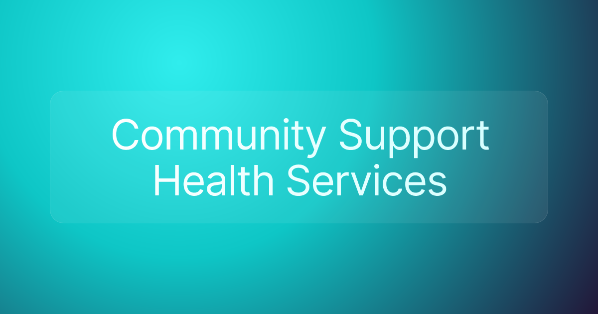 Community Support Health Services