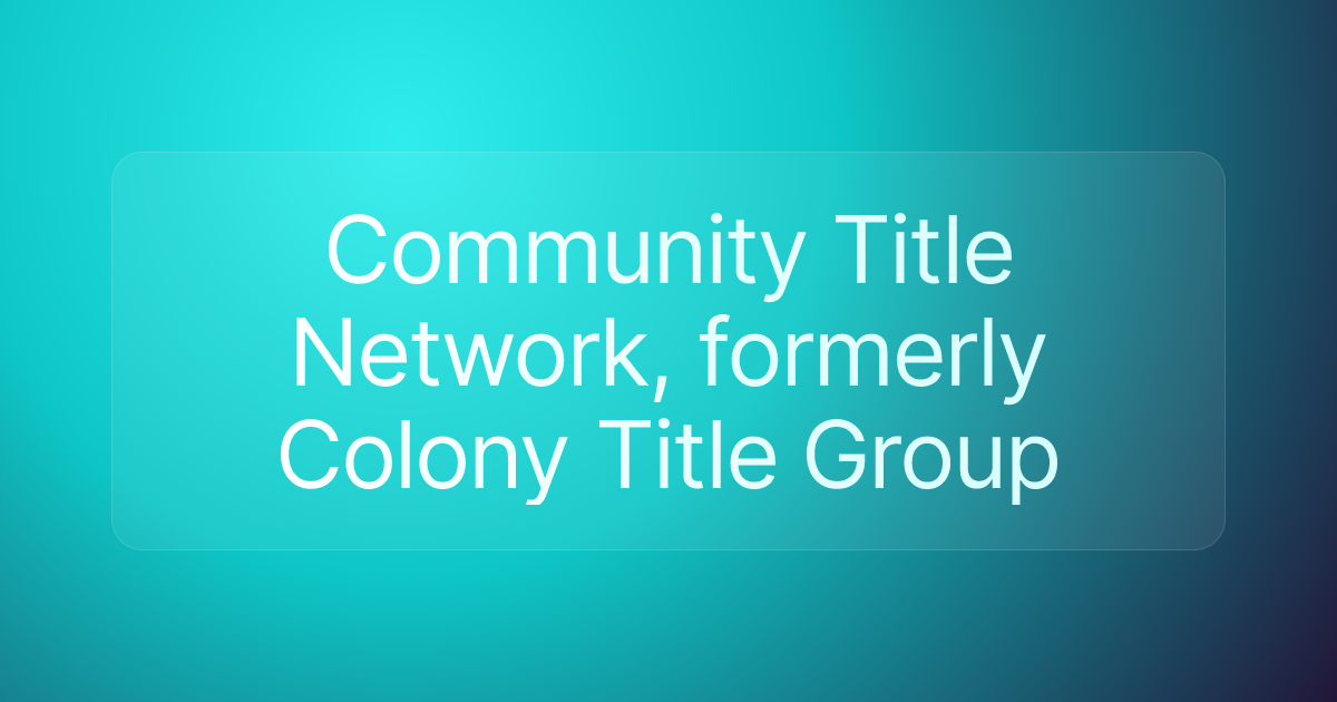 Community Title Network, formerly Colony Title Group