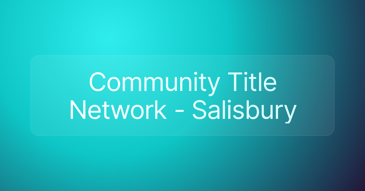 Community Title Network - Salisbury