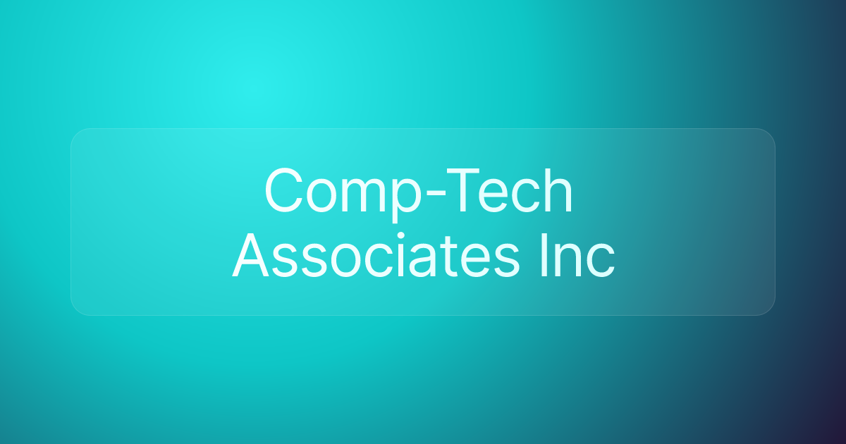 Comp-Tech Associates Inc
