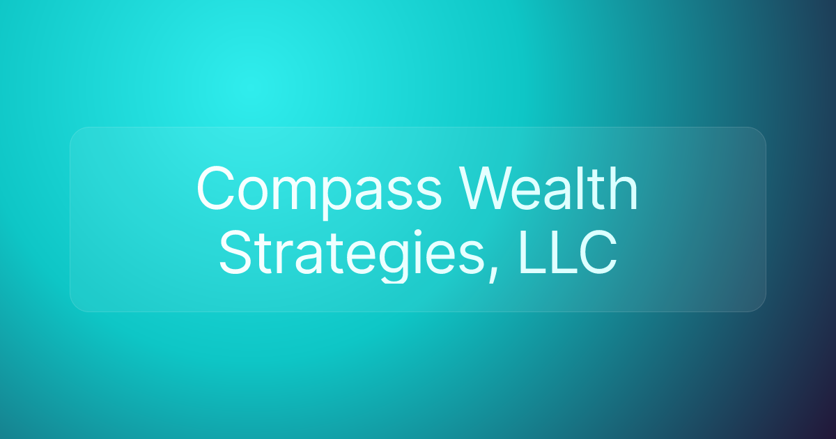 Compass Wealth Strategies, LLC