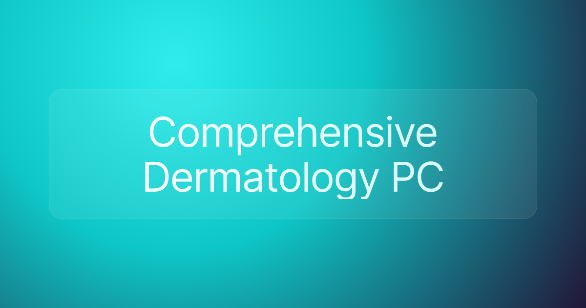 Comprehensive Dermatology PC