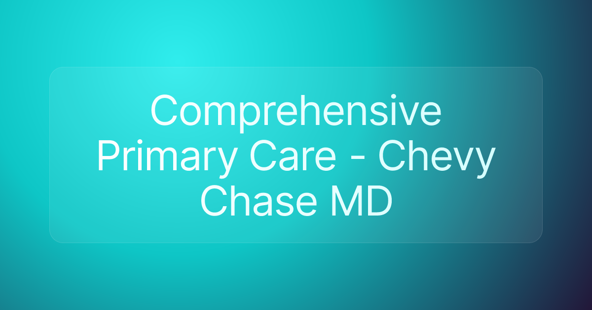 Comprehensive Primary Care - Chevy Chase MD