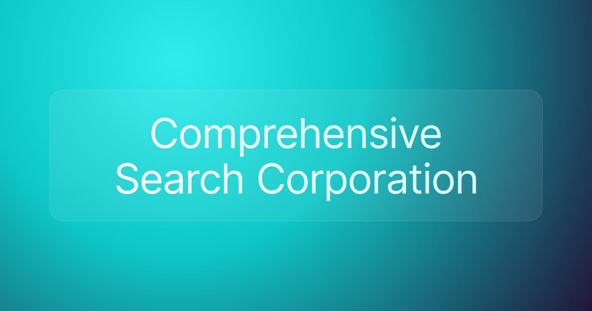 Comprehensive Search Corporation