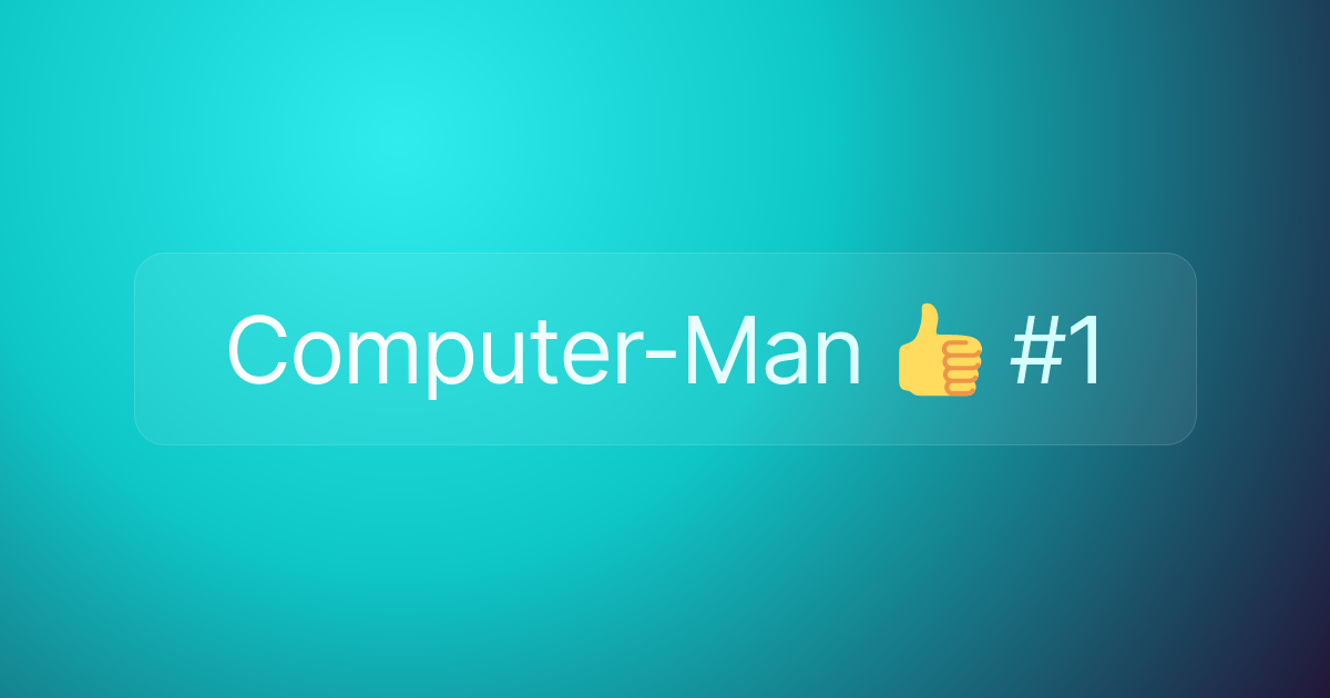 Computer-Man 👍 #1