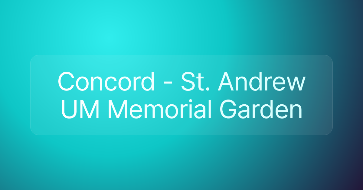 Concord - St. Andrew UM Memorial Garden