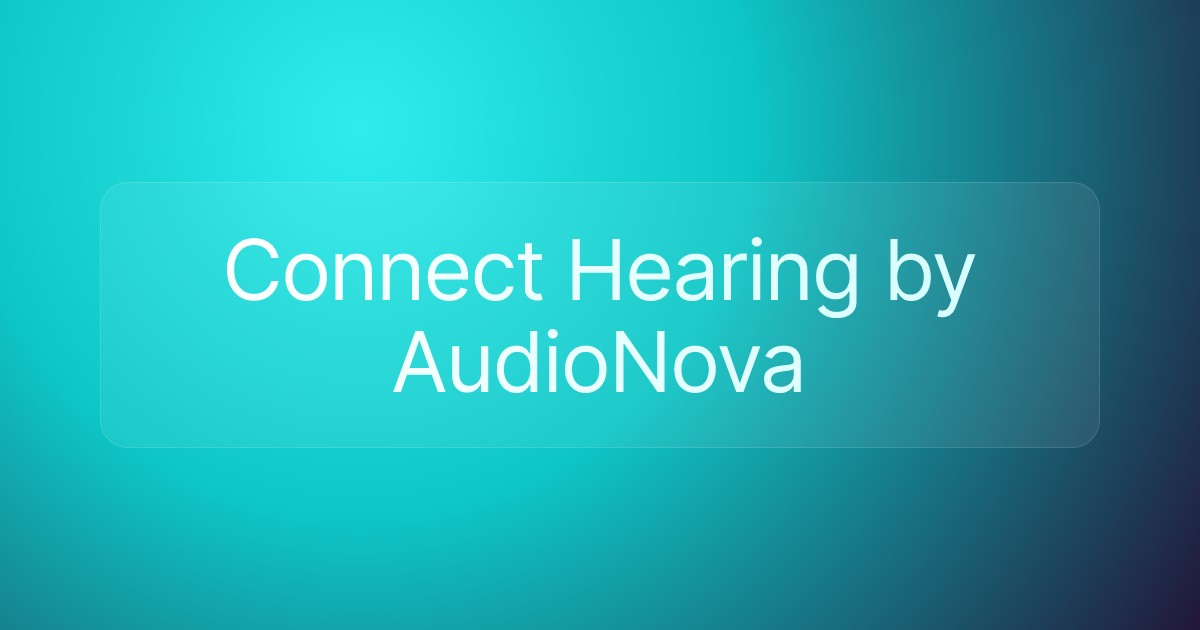 Connect Hearing by AudioNova