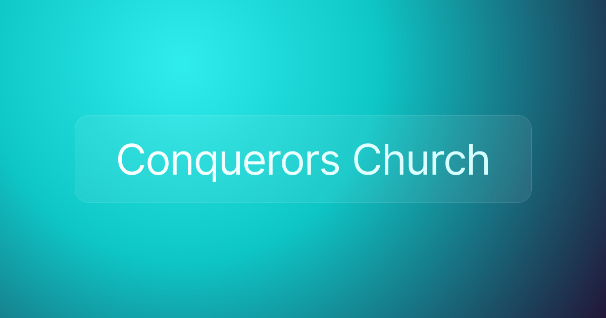 Conquerors Church