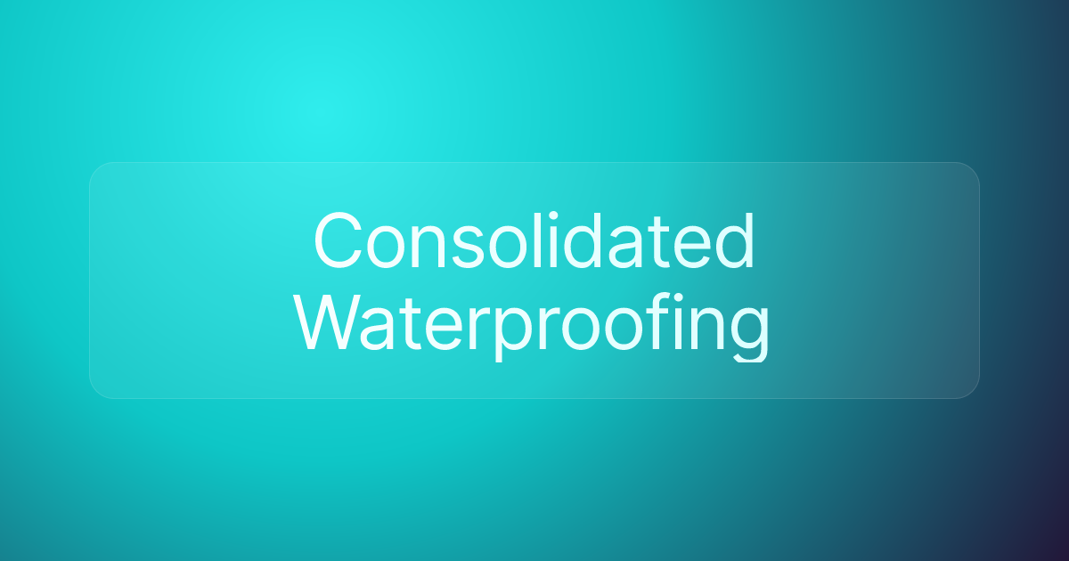 Consolidated Waterproofing