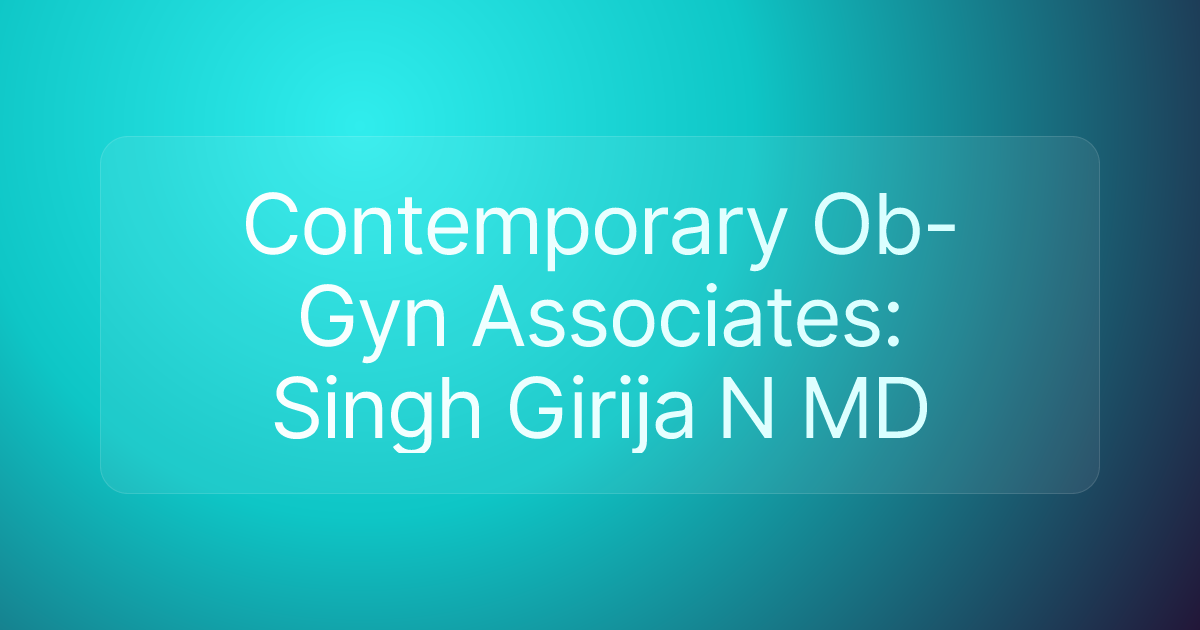 Contemporary Ob-Gyn Associates: Singh Girija N MD