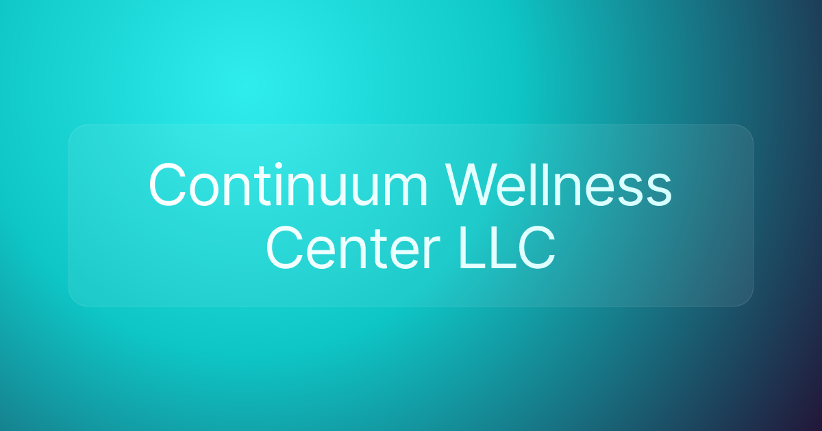 Continuum Wellness Center LLC
