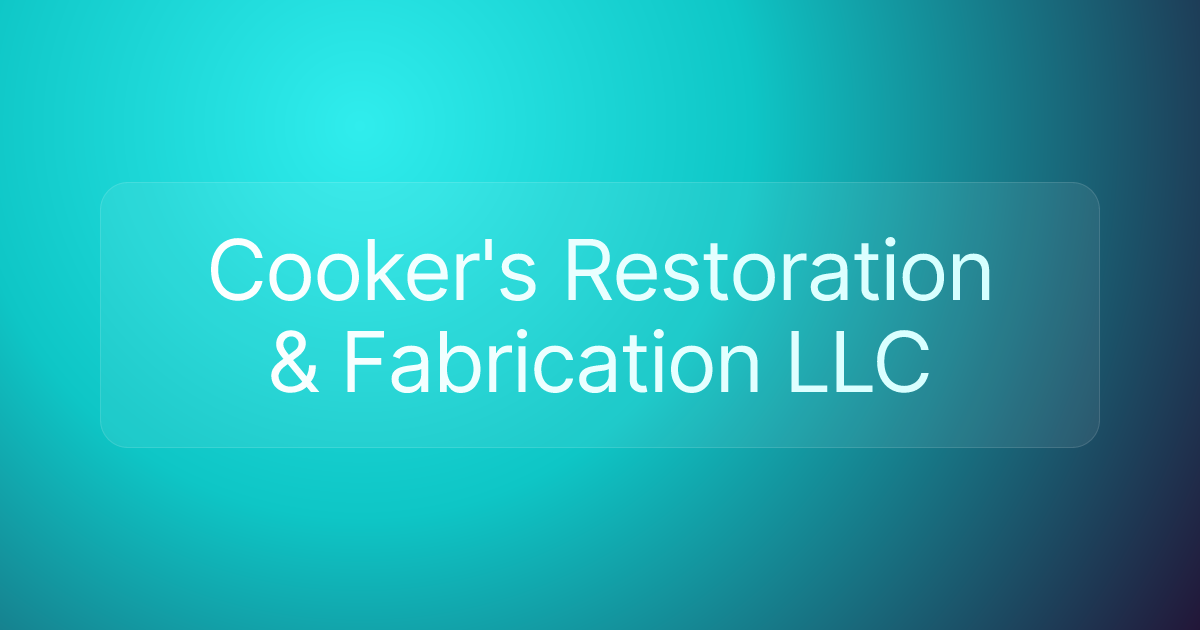 Cooker's Restoration & Fabrication LLC