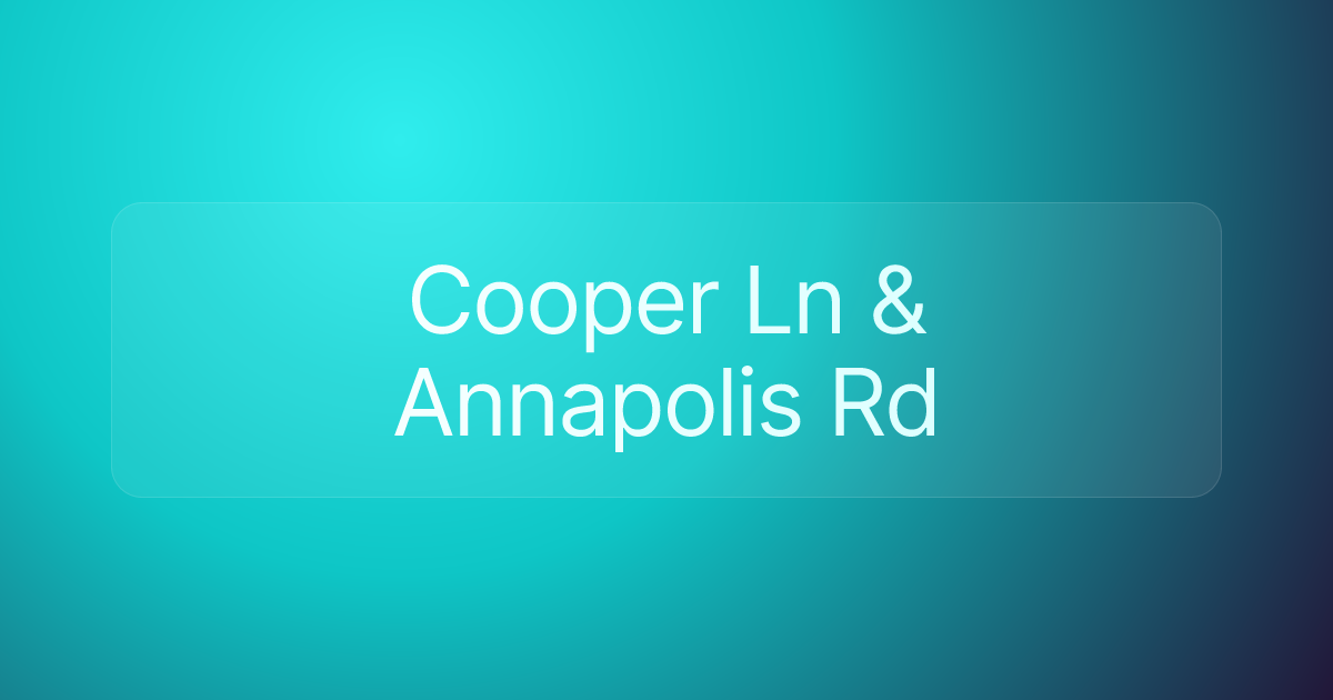 Cooper Ln & Annapolis Rd
