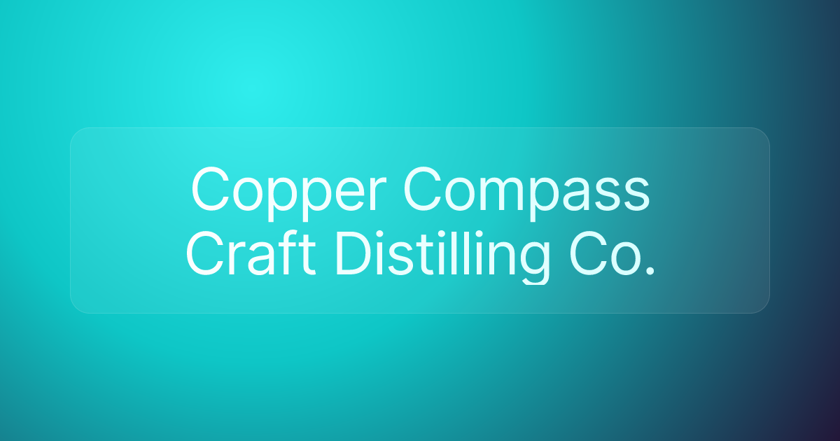 Copper Compass Craft Distilling Co.