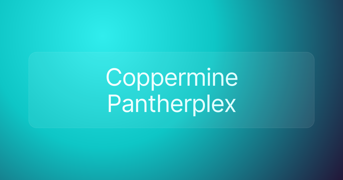 Coppermine Pantherplex