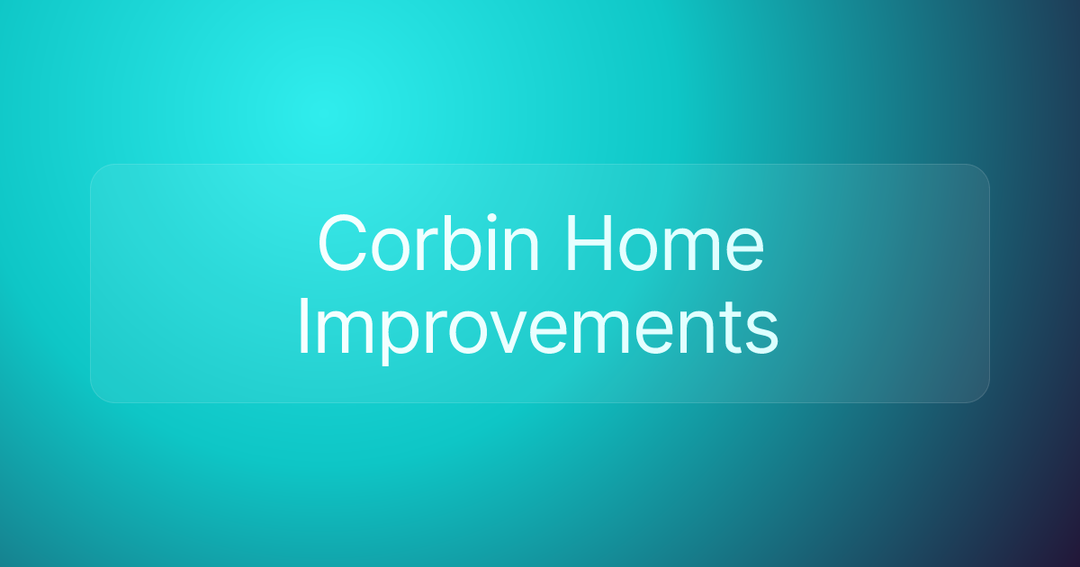 Corbin Home Improvements