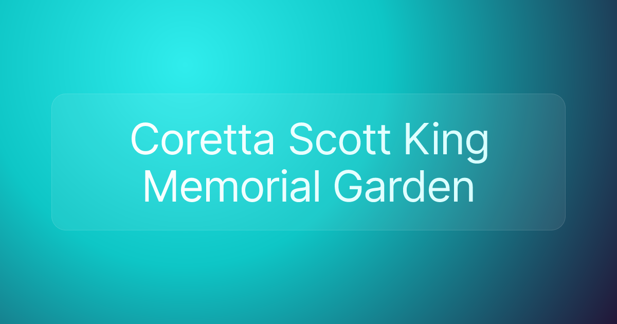Coretta Scott King Memorial Garden