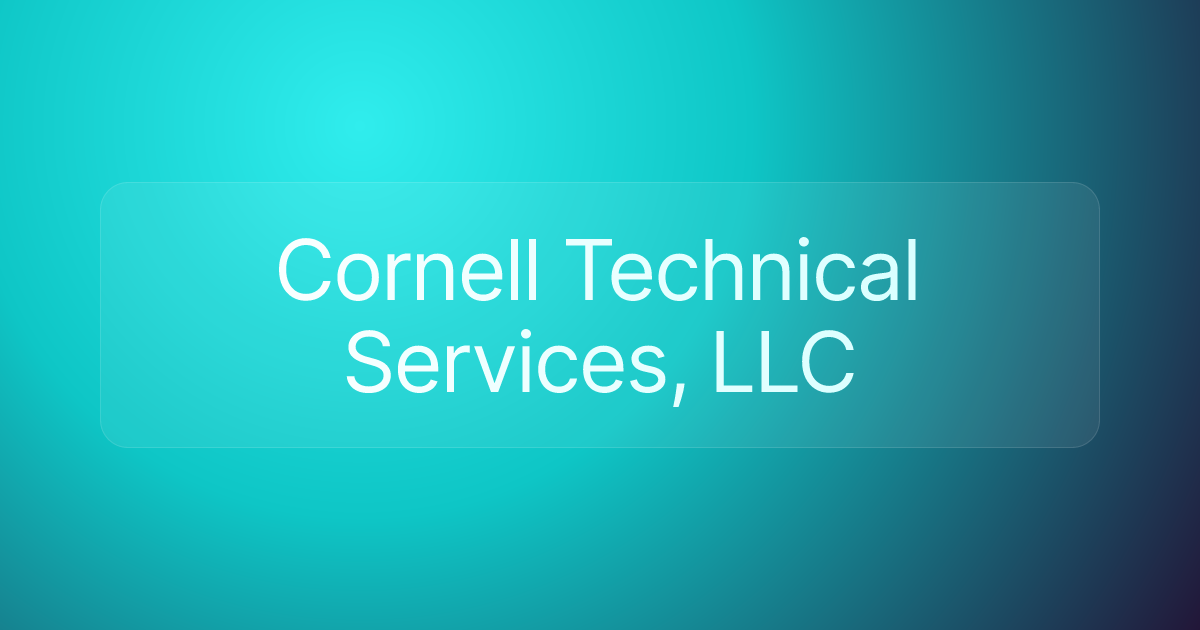 Cornell Technical Services, LLC