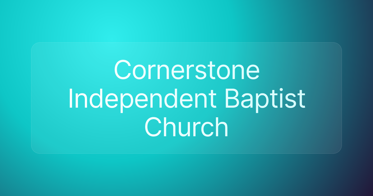 Cornerstone Independent Baptist Church