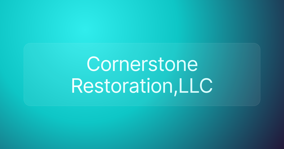 Cornerstone Restoration,LLC