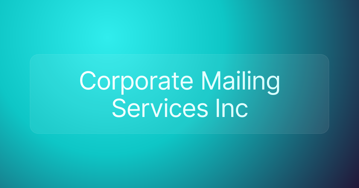 Corporate Mailing Services Inc