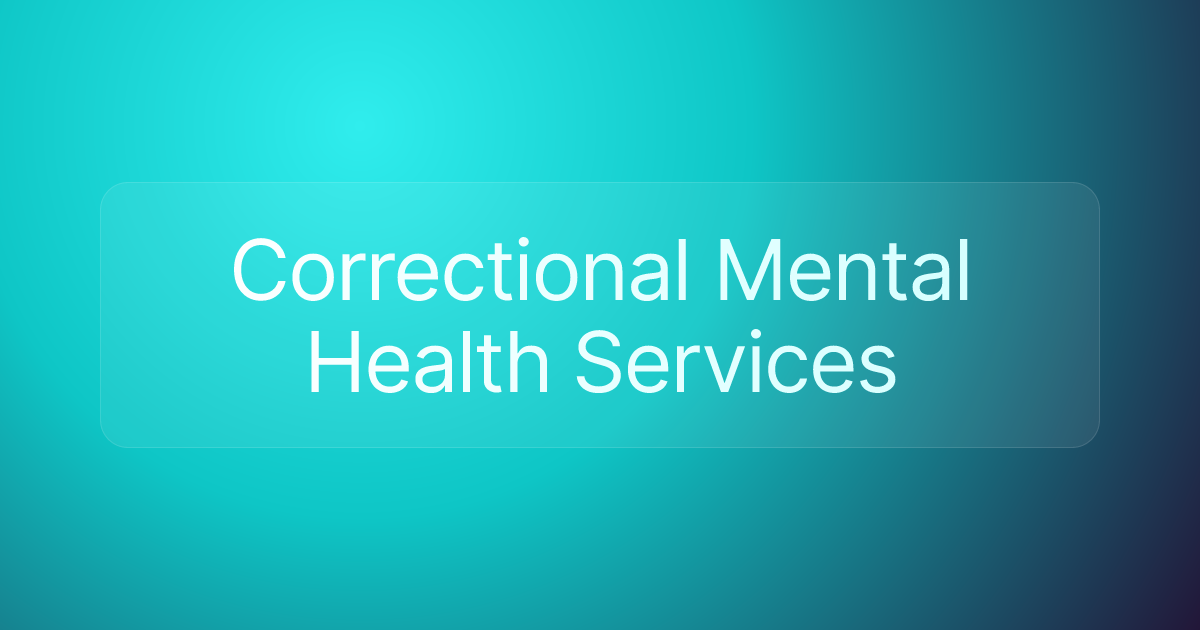Correctional Mental Health Services