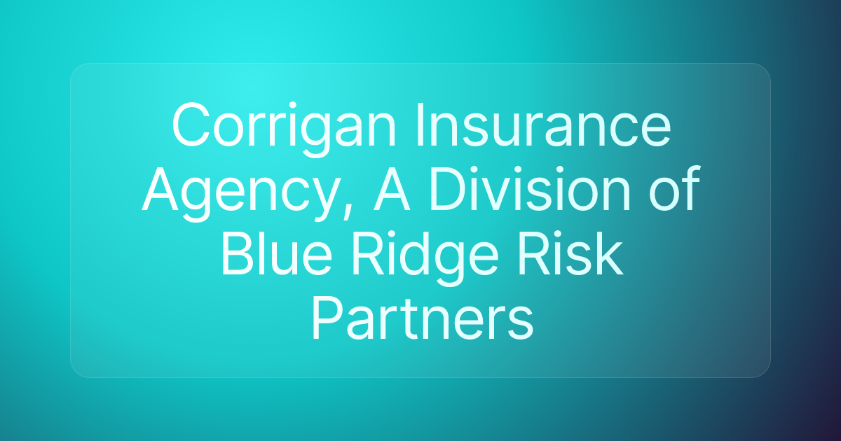 Corrigan Insurance Agency, A Division of Blue Ridge Risk Partners